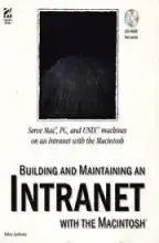 Building and Maintaining an Intranet with the Macintosh 1996