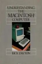Understanding the Macintosh Computer 1984
