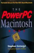 The PowerPC Macintosh book : the inside story on the new RISC-based Macintosh