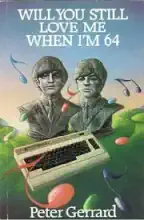 Commodore C64 Book: Will You Still Love Me When Im 64 