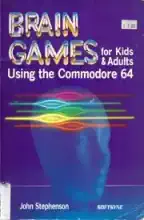 Brain games for kids and adults : using the Commodore 64
