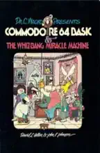 Dr. C. Wacko presents COMMODORE 64 BASIC and the whiz-bang miracle machine
