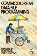 Commodore 64 : data file programming