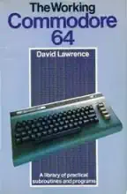 The working Commodore 64 : a library of practical subroutines and programs