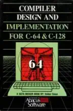 Compiler Design and Implementation for C-64 & C-128