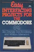 Easy interfacing projects for the Commodore 64