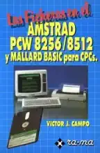 Los Ficheros en el Amstrad PCW 8256/8512 y Mallard Basic para CPCs