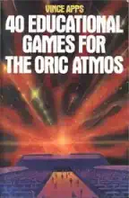 40 Educational Games for the Oric Atmos