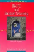 IBM PC and Macintosh Networking