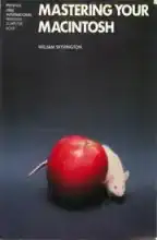 Mastering Your Macintosh