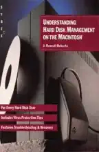 Understanding Hard Disk Management on the Macintosh