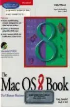 The Mac OS 8 book : the ultimate Macintosh user