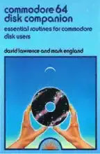 Commodore 64 disk companion : essential routines for Commodore disk users