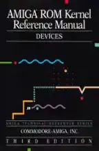 Amiga ROM Kernel Reference Manual Devices 3rd Edition