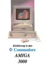 Amiga Manual: Einfuhrung in den Commodore Amiga 3000 