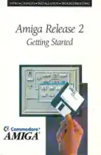 Amiga Manual: Amiga Release 2 Getting Started 