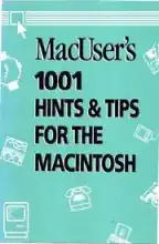 MacUser 1001 Hints & Tips 1988
