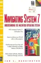 Navigating System 7 : understanding the Macintosh operating system