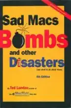 Sad Macs, bombs, and other disasters : and what to do about them