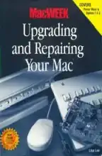 MacWeek upgrading and repairing your Mac