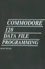 Commodore 128 data file programming