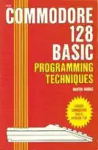 Commodore 128 BASIC : programming techniques