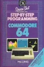 Step-by-step programming Commodore 64. Book one