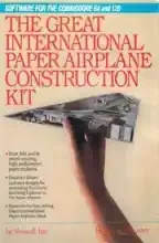 The Great international paper airplane construction kit [electronic resource]