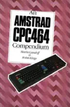 An AMSTRAD CPC 464 Compendium 