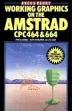 Working Graphics on the Amstrad CPC 464 & 664