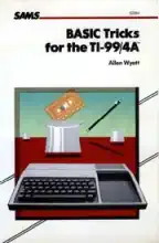 BASIC tricks for the TI 99/4A