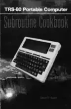 Tandy/Radio Shack Book: TRS-80 Portable Computer Subroutine Cookbook 